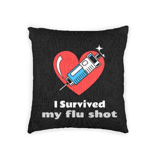 I Survived My Flu Shot Doctor Appointment Woven Pillows