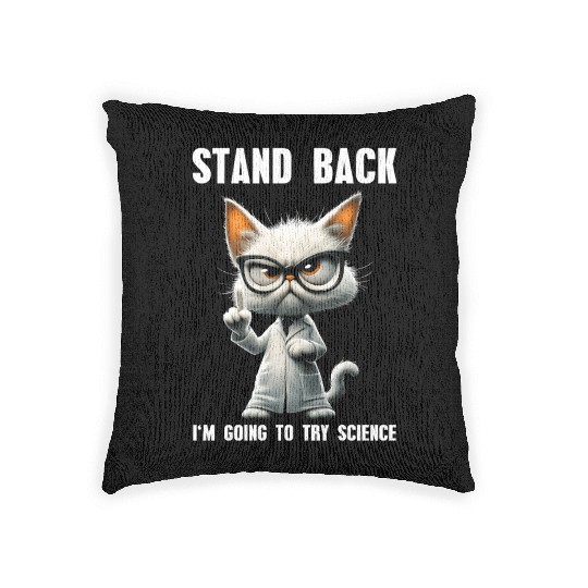 I'm Going To Try Science Science Cat Meme Woven Pillows