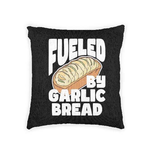 Fueled by Garlic Bread – Endless Power Woven Pillows