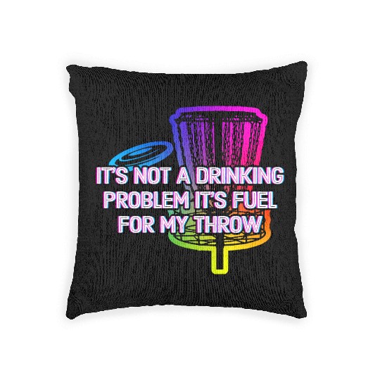 Its Fuel For My Throw Disc Golf Beer Lover Golfer Woven Pillows