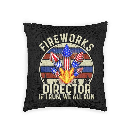 Fireworks Director If l Run We All Run Woven Pillows