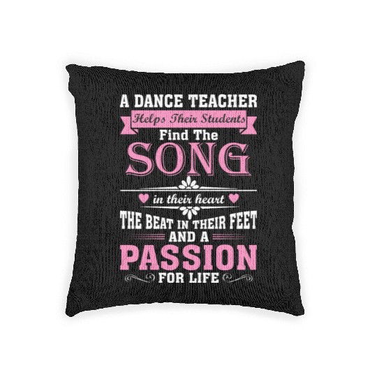 A Dance Teacher Helps Their Students Find The Song Woven Pillows