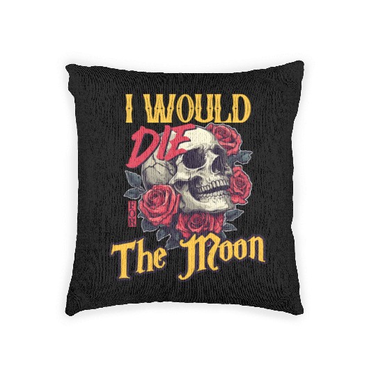 I Would Die For The Moon skull And Roses Art Woven Pillows