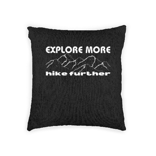 Explore More Hike Further - Hiking Mental Health Woven Pillows