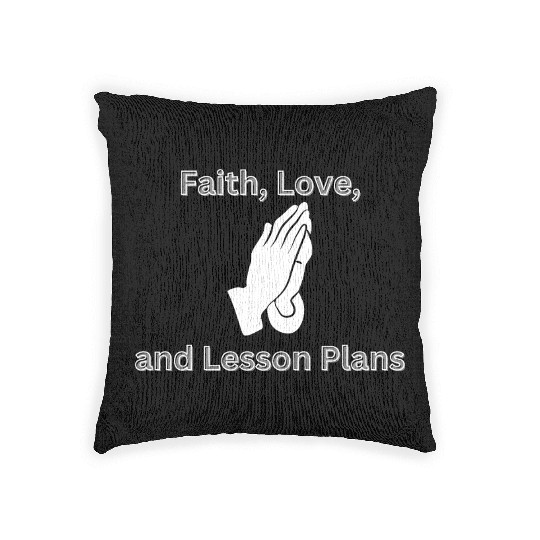 Faith, Love, and Lesson Plans catholic teacher Woven Pillows