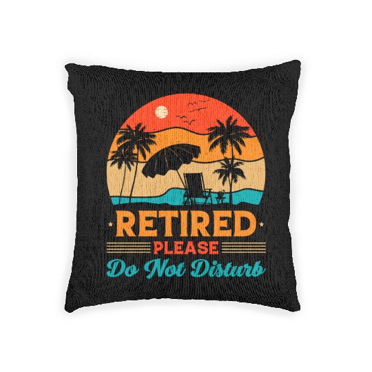 Retired Please Do Not Disturb Fun Woven Pillows
