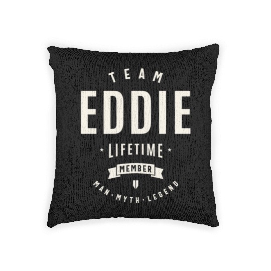 Team Eddie Lifetime Member Funny Name Eddie Woven Pillows