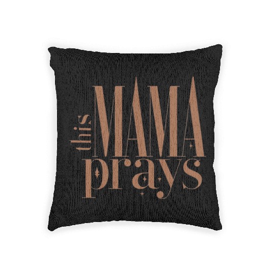 This Mama Prays Women's Softstyle Woven Pillows, Christian M