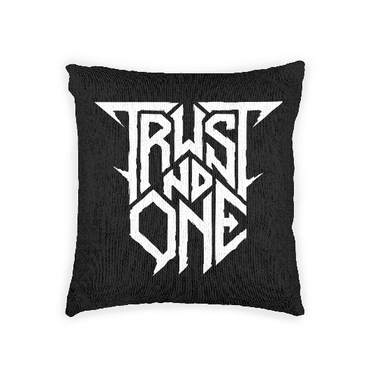 Trust No One metal aesthetics Woven Pillows