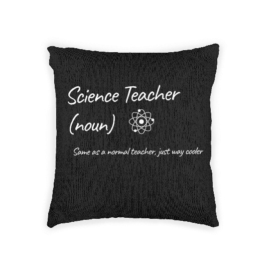 Science Teacher Same As Normal Teacher Cooler Woven Pillows