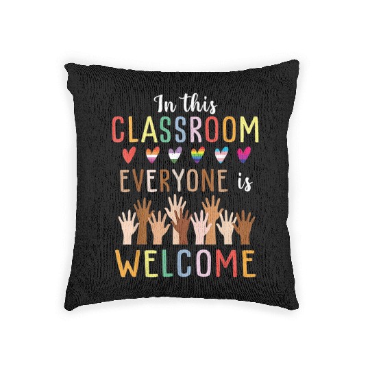 Everyone Is Welcome Here Idaho Teacher Woven Pillows