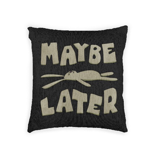Maybe Later Easter Bunny Funny Woven Pillows