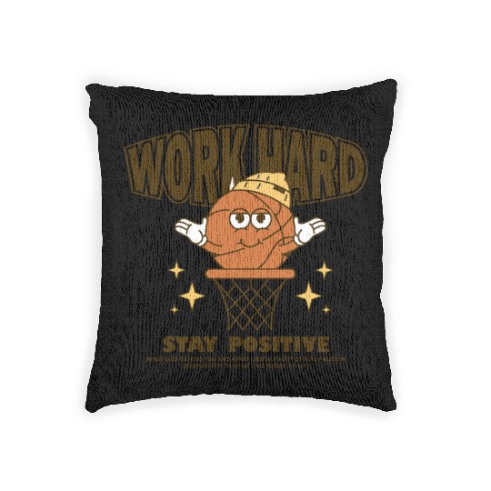 Work Hard Stay Positive Woven Pillows