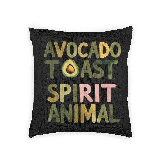 Avocado Toast Is My Spirit Animal Woven Pillows