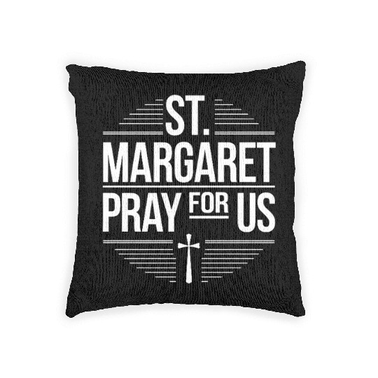 St. Margaret Pray for Us Catholic Patron Saint Woven Pillows