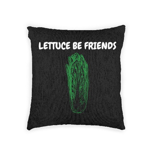 "Lettuce Be Friends" Funny Quote | Gardening Gift Woven Pillows