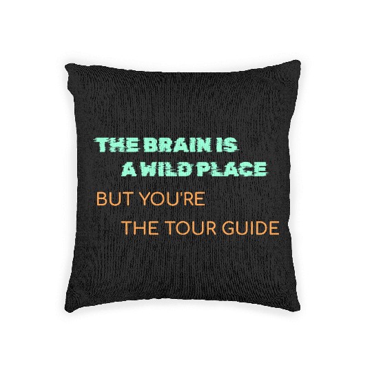 The Brain is a Wild Place Woven Pillows | Mental Health