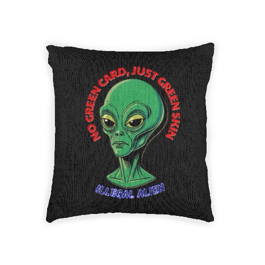 NO GREEN CARD, JUST GREEN SKIN Woven Pillows