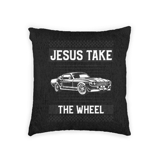 JESUS TAKE THE WHEEL Woven Pillows