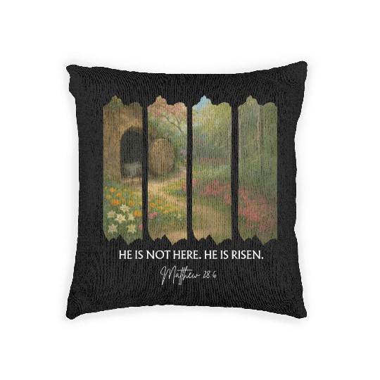 He is Not Here. He is Risen Woven Pillows