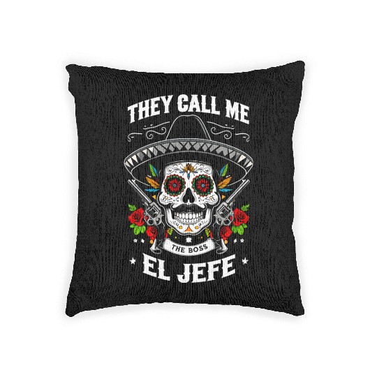 They Call Me The Boss El Jefe Woven Pillows