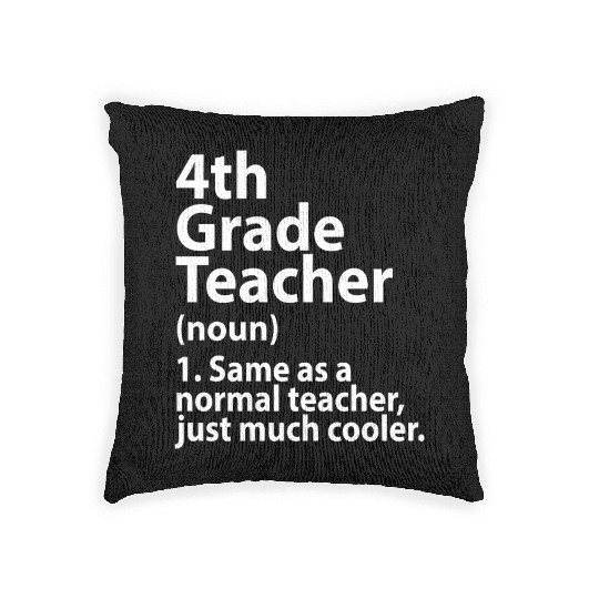 4th grade teacher definition Woven Pillows