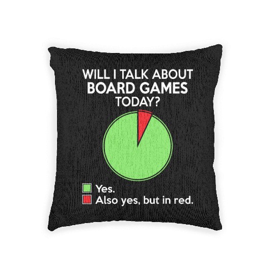 Will i talk about board game today for board gamer Woven Pillows
