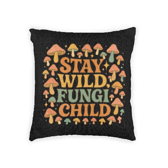 Stay Wild Fungi Child Woven Pillows