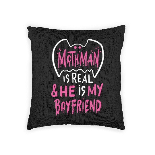 Mothman Is Real He Is My Boyfriend Woven Pillows
