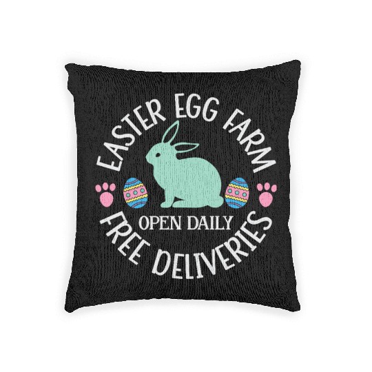 Easter Egg Farm Open Daily Free Deliveries Woven Pillows