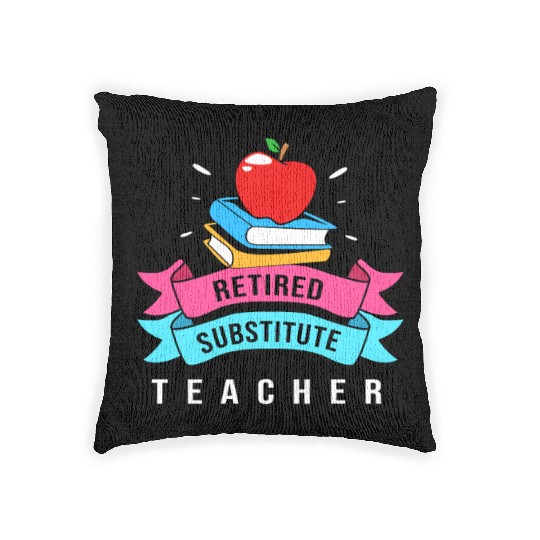 Retired Substitute Teacher Appreciation Woven Pillows