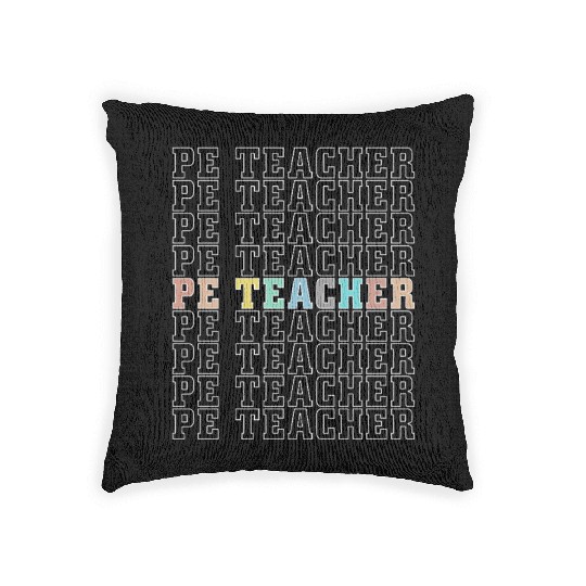 PE Teacher Physical Education Back To School Woven Pillows