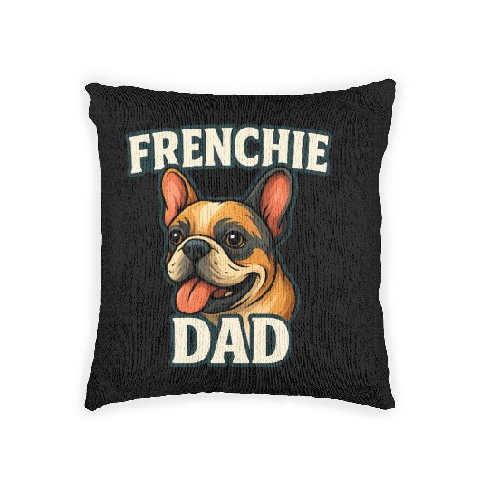 French Bulldog with FRENCHIE DADText for dog lover Woven Pillows