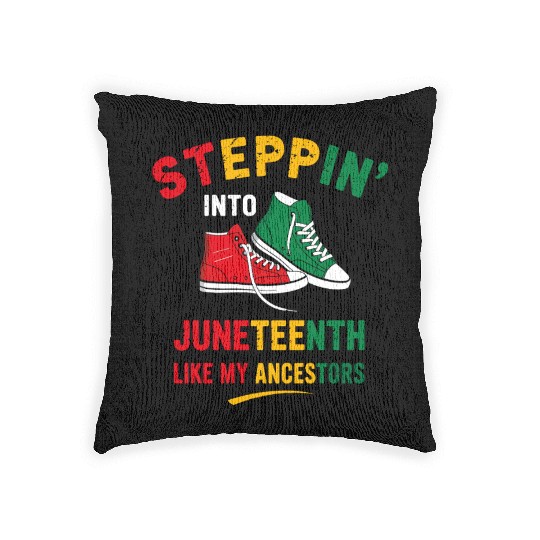 Steppin' Into Juneteenth Like My Ancestors Woven Pillows