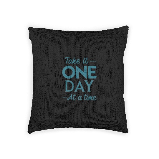 Take It One Day at a Time – Motivational Mental Woven Pillows