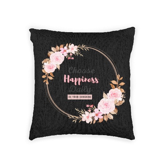 Choose Happiness Floral Frame - Bloom With Joy Woven Pillows