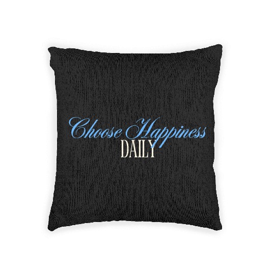 Choose Happiness Quote Design - Daily Motivation Woven Pillows