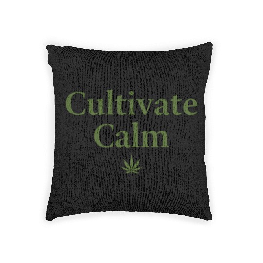 Cultivate Calm Hemp Cannabis Saying Woven Pillows