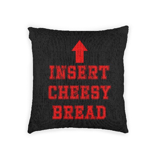 Insert cheesy bread arrow up Woven Pillows