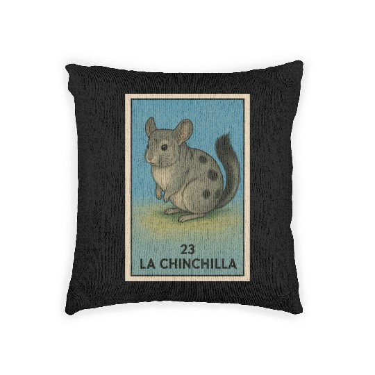 LA CHINCHILLA - THE CHINCHILLA - LA LOTERÍA Woven Pillows