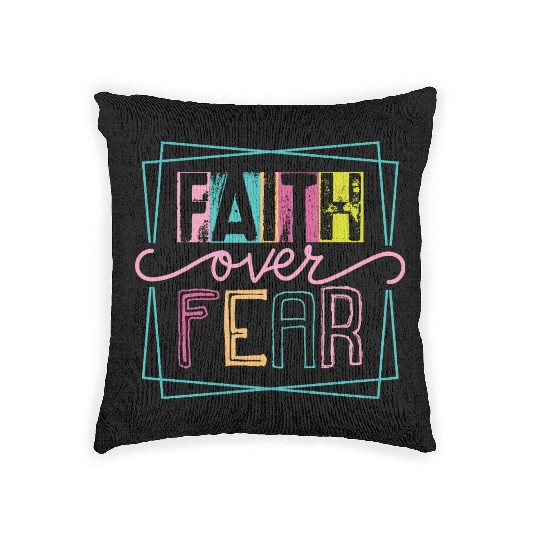 Christian Faith over Fear Woven Pillows