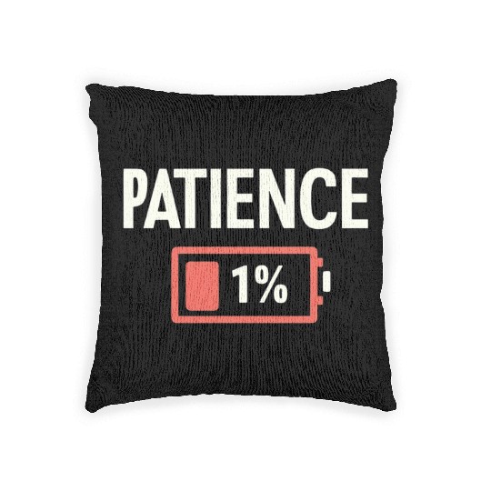 Patience: 1% Remaining – Battery of Sanity Drained Woven Pillows