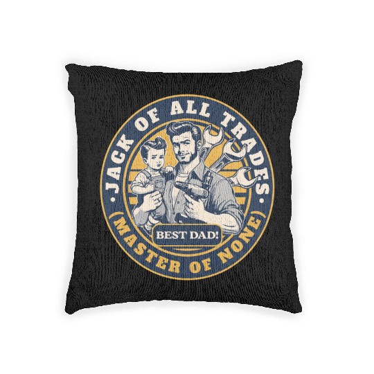 Jack of All Trades Master of None Woven Pillows