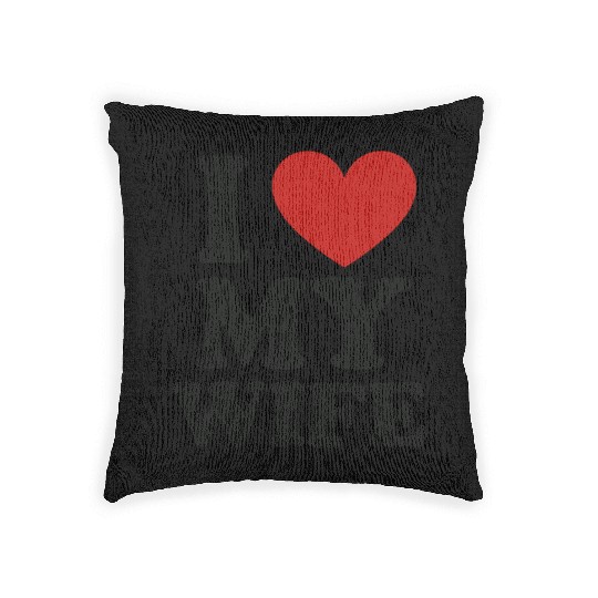 I Love My Wife – Romantic Husband Woven Pillows