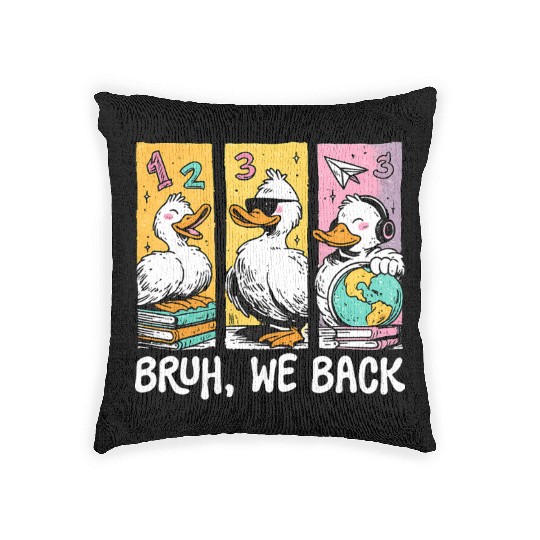 Bruh We Back Silly Goose Back to School Woven Pillows