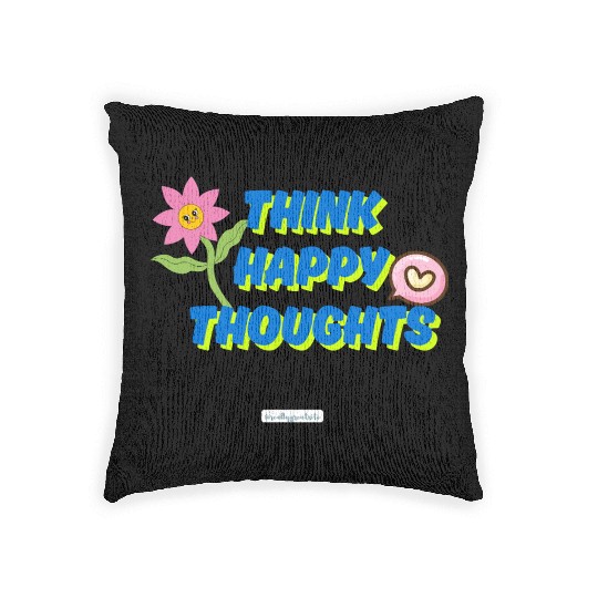 Think Happy Thoughts Sticker Woven Pillows