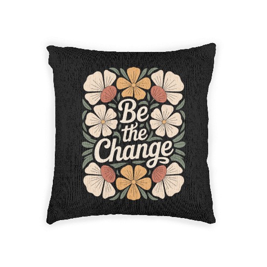 Be The Change Boho Flower Vintage Motivational Woven Pillows