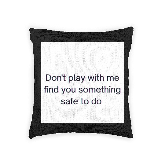 Bold Warning Slogan Graphic Woven Pillows