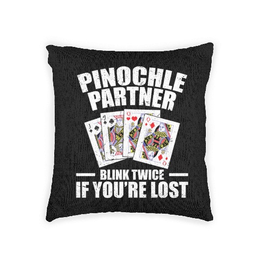 Pinochle Partner Blink Twice If You're Lost Woven Pillows