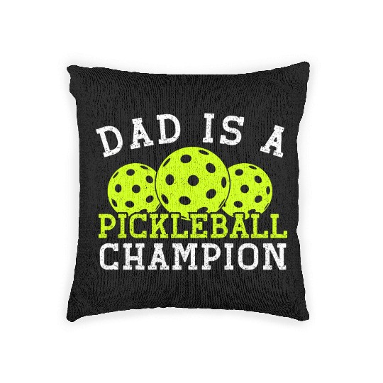 Dad is a Pickleball Champion Woven Pillows